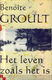 Groult, Benoite; Het leven zoals het is - 1 - Thumbnail