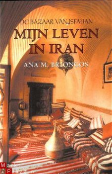 Briongos, Ana M. ; Mijn leven in Iran - 1