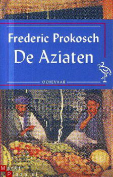 Prokosch, Frederic; De Aziaten - 1