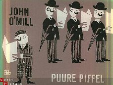 'O Mill, John; Puure Piffel