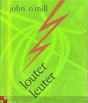 'O Mill, John; Louter Leuter - 1