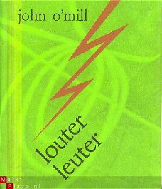 'O Mill, John; Louter Leuter