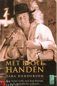 Henderson, Sara; Met blote handen - 1