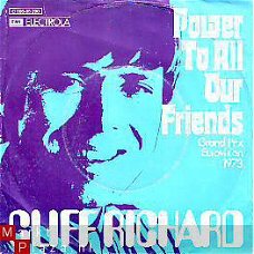 CLIFF RICHARD  POWER TO ALL OUR FRIENDS