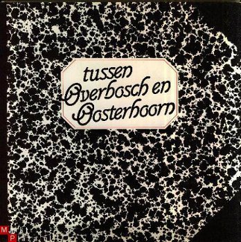 Postma, J.U; Tussen Overbosch en Oosterhoorn - 1