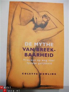 De mythe van de breekbaarheid Colette Dowling - 1