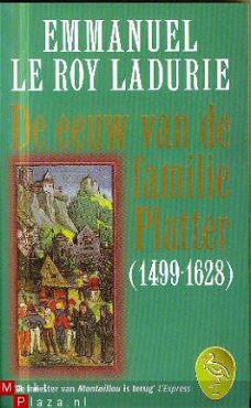 Le Roy Ladurie, Emmanuel; De eeuw van de familie Platter